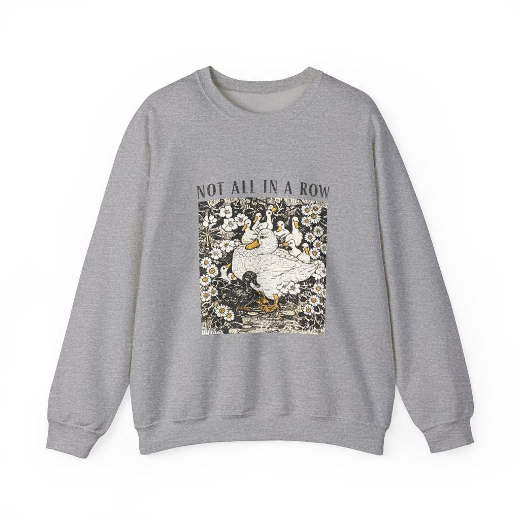 Not All In A Row Sweatshirt, Funny Duck Sweatshirt, Vintage Duckling Crewneck, Duck Lover Gift, Cute Farm Animal Shirt, Gift for Her