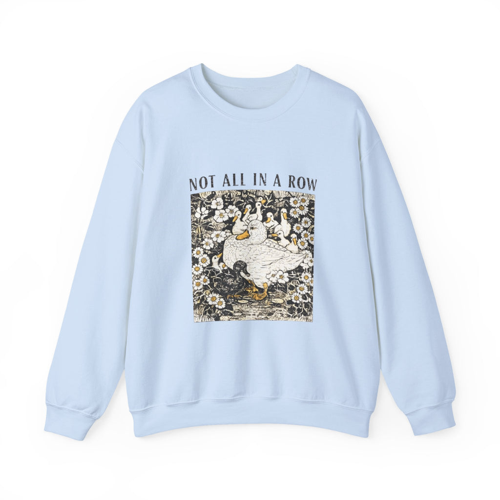 Not All In A Row Sweatshirt, Funny Duck Sweatshirt, Vintage Duckling Crewneck, Duck Lover Gift, Cute Farm Animal Shirt, Gift for Her