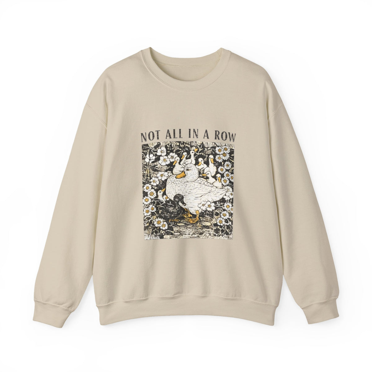 Not All In A Row Sweatshirt, Funny Duck Sweatshirt, Vintage Duckling Crewneck, Duck Lover Gift, Cute Farm Animal Shirt, Gift for Her